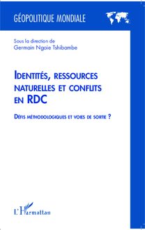 Identités, ressources naturelles et conflits en RDC
