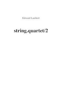 Partition complète, corde quatuor No.2, Lambert, Edward