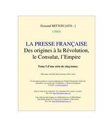 La presse française  sous la Révolution, le Consulat, l Empire