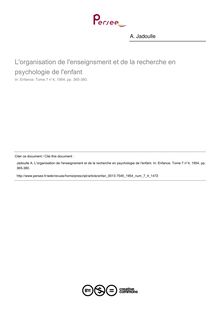 L organisation de l enseignsment et de la recherche en psychologie de l enfant - article ; n°4 ; vol.7, pg 365-380