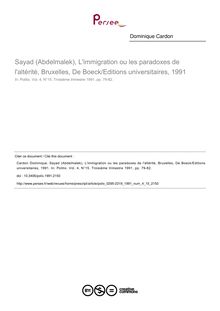 Sayad (Abdelmalek), L immigration ou les paradoxes de l altérité, Bruxelles, De Boeck/Editions universitaires, 1991  ; n°15 ; vol.4, pg 79-82