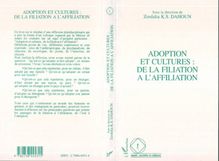 Adoption et cultures : de la filiation à l affiliation