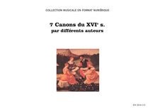 7 Canons du XVIe s. / différents auteurs