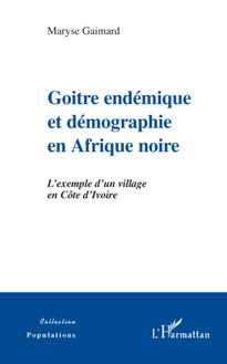 Goitre endémique et démographie en Afrique noire