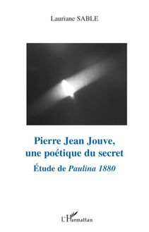 Pierre Jean Jouve, une poétique du secret