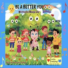 Be A Better You with Songs