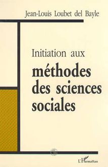 INITIATION AUX MÉTHODES DES SCIENCES SOCIALES