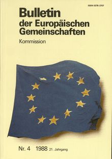 Bulletin der Europäischen Gemeinschaften. Nr. 4 1988 21. Jahrgang