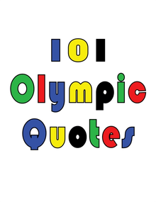 101 Olympic Quotes