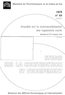 Commercialisation des logements neufs (enquête trimestrielle) ECLN - 1971-1986 - Récapitulatif. : Résultats du 2ème trimestre 1979.