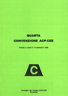 Quarta convenzione ACP-CEE firmata a Lomé il 15 dicembre 1989
