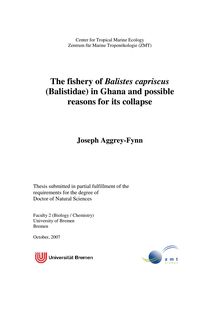 The fishery of Balistes capriscus (Balistidae) in Ghana and possible reasons for its collapse [Elektronische Ressource] / Joseph Aggrey-Fynn