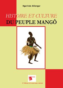 Histoire et culture du peuple mangô