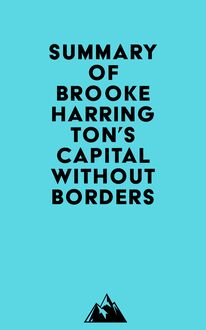 Summary of Brooke Harrington s Capital without Borders