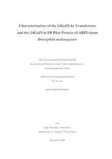 Characterization of the {β4GalNAc [beta-4GalNAc] transferases and the {β4GalNAcTB [beta-4GalNAcTB] pilot protein (GABPI) from Drosophila melanogaster [Elektronische Ressource] / von Anita Stolz