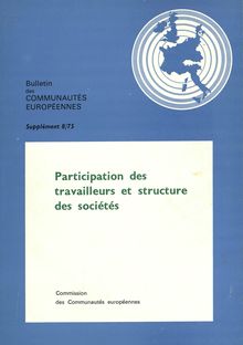 Participation des travailleurs et structure des sociétés dans la Communauté européenne