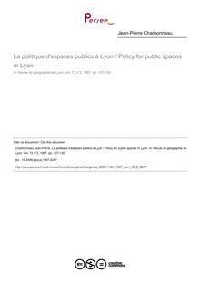 La politique d espaces publics à Lyon / Policy for public spaces m Lyon - article ; n°2 ; vol.72, pg 127-130