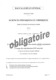 Sujet du bac S 2006: Physique Chimie Obligatoire
