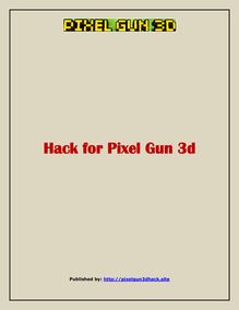 Hack for Pixel Gun 3d