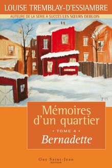 Mémoires d un quartier, tome 4 : Bernadette