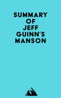 Summary of Jeff Guinn s Manson