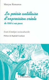 La Poésie Antillaise d expression Créole de 1960 à Nos Jours