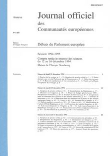Journal officiel des Communautés européennes Débats du Parlement européen Session 1994-1995. Compte rendu in extenso des séances du 12 au 16 décembre 1994