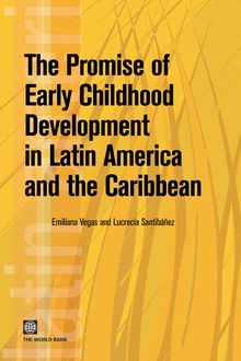 The Promise of Early Childhood Development in Latin America and the Caribbean