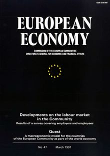 EUROPEAN ECONOMY. Developments on the labour market in the Community Results of a survey covering employers and employees Quest A macroeconomic model for the countries of the European Community as part of the world economy: No 47 March 1991