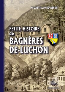 Petite Histoire de Bagnères-de-Luchon