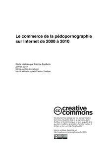 Le commerce de la pédopornographie sur Internet de 2000 à 2010