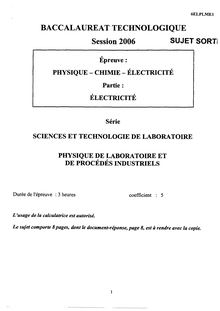 Electricité 2006 S.T.L (Physique de laboratoire et de procédés industriels) Baccalauréat technologique