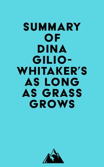 Summary of Dina Gilio-Whitaker s As Long as Grass Grows