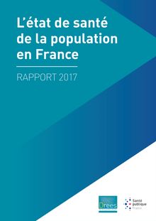 L état de santé de la population en France - rapport 2017