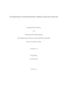 Late Quaternary environmental history of Rauer Group, East Antarctica [Elektronische Ressource] / vorgelegt von Sonja Berg