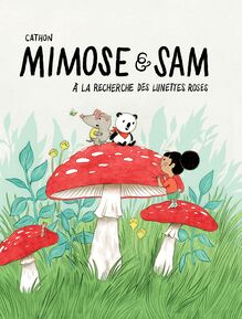Mimose et Sam : À la recherche des lunettes roses