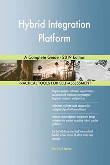 Hybrid Integration Platform A Complete Guide - 2019 Edition