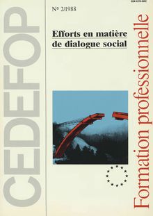 Efforts en matière de dialogue social. N° 2/1988