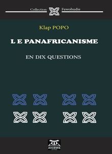 Le panafricanisme en 10 questions