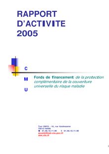 Fonds de financement de la protection complémentaire de la couverture universelle du risque maladie : rapport d activité 2005