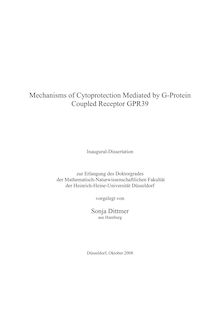 Mechanisms of cytoprotection mediated by g-protein coupled receptor GPR39 [Elektronische Ressource] / vorgelegt von Sonja Dittmer