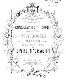 Partition complète, Gonsalvo de Córdova, Gonsalve de Cordoue. Episode de XV siècle. Symphonie pour le violon avec accompagnement de grand orchestre ou de piano