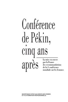 Conférence de Pékin, cinq ans après : la mise en oeuvre par la France des recommandations de la 4è conférence mondiale sur les femmes