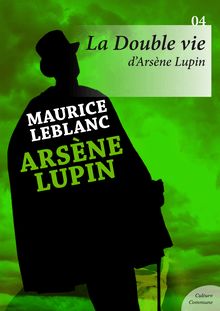 La Double Vie d Arsène Lupin