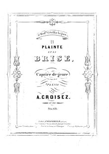 Partition complète, La Plainte et la Brise, Caprice de genre, Croisez, Alexandre