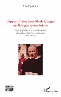 L apport d Yves Jean-Marie Congar au dialogue cuménique