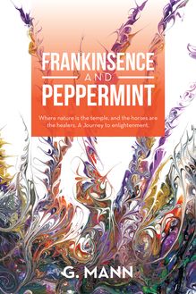 Frankinsence and Peppermint