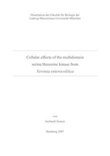 Cellular effects of the multidomain serine, threonine kinase from Yersinia enterocolitica [Elektronische Ressource] / von Gerhardt Zenner