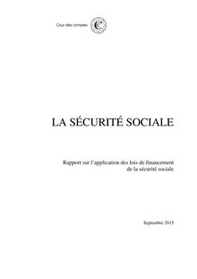  Rapport de la Cour des comptes sur la Sécurité sociale du 15/09/2015
