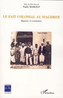 Le fait colonial au Maghreb